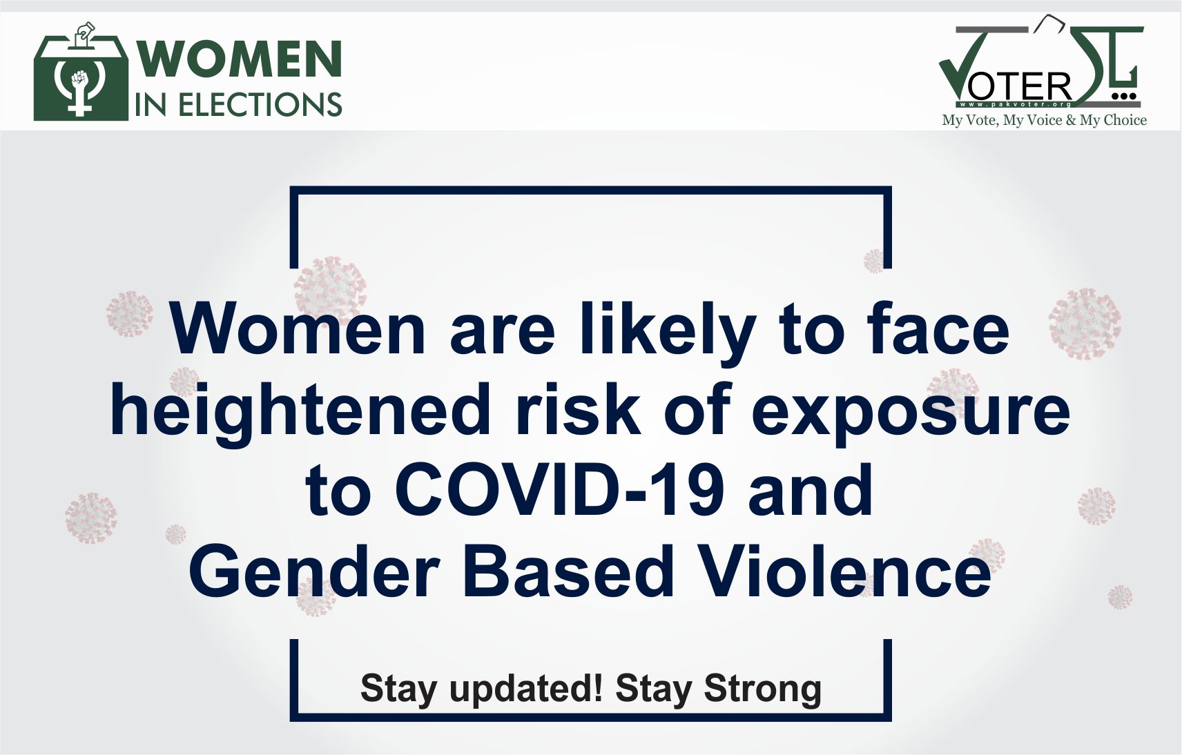 Women are likely to face a heightened risk of exposure to COVID-19 and Gender-Based Violence  Stay Connected! Stay Strong